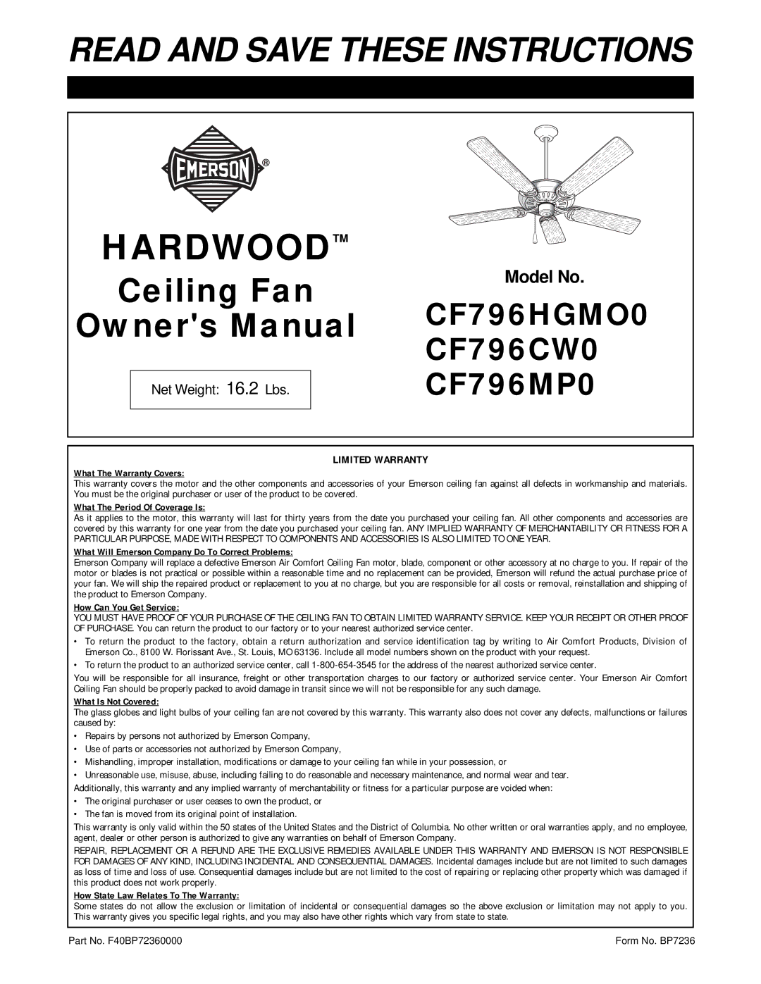 Emerson CF796HGMO0, CF796CW0 warranty What The Warranty Covers, What The Period Of Coverage Is, How Can You Get Service 