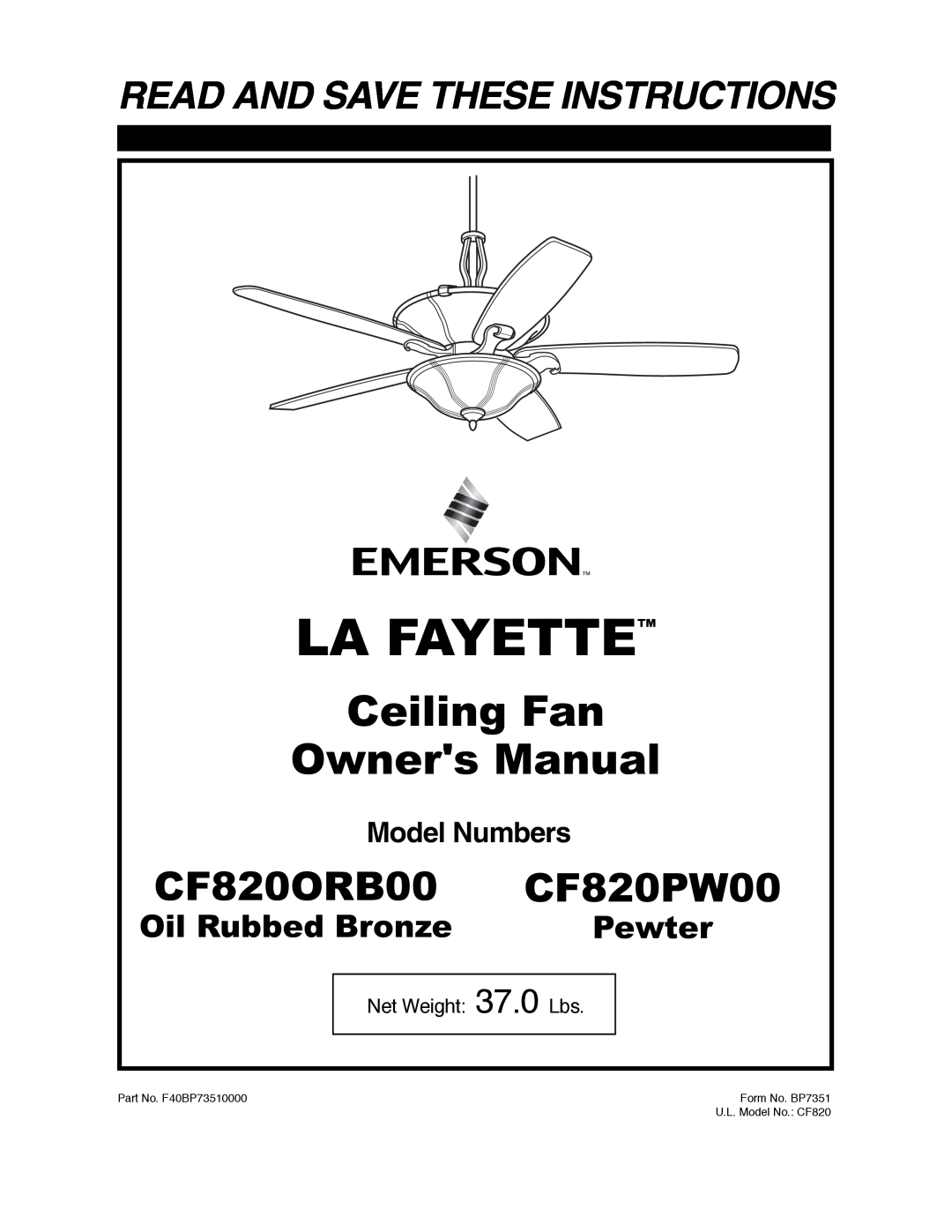 Emerson owner manual La Fayette, CF820ORB00 CF820PW00, Read And Save These Instructions, Oil Rubbed Bronze, Pewter 