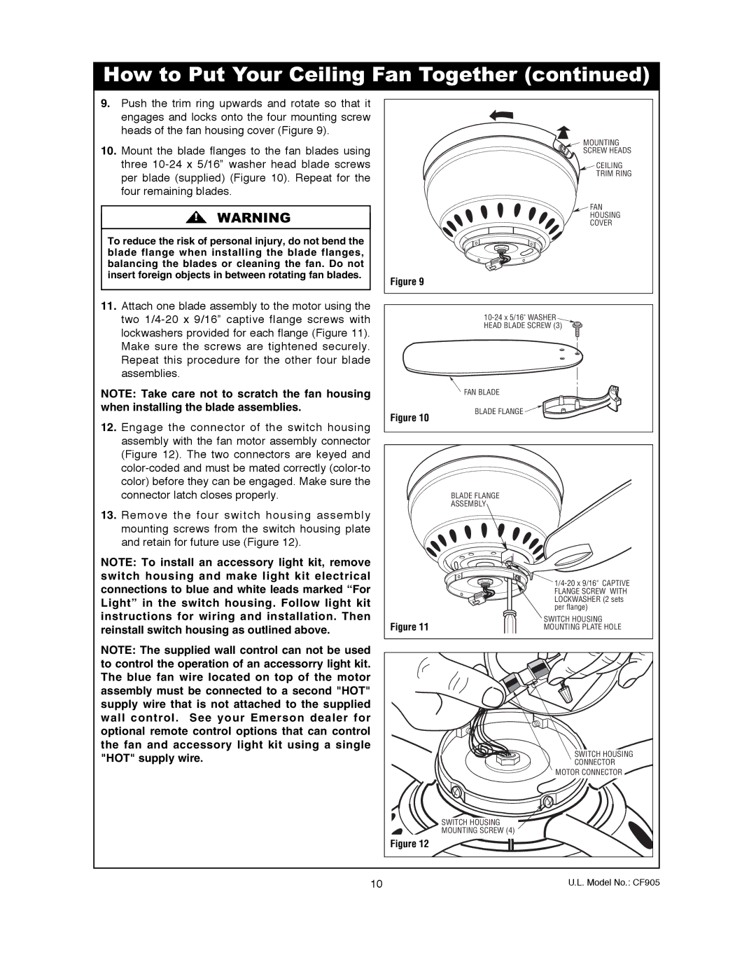 Emerson CF905GES00, CF905BS00, CF905VNB00, CF905CK00, CF905ORB00 owner manual When installing the blade assemblies 