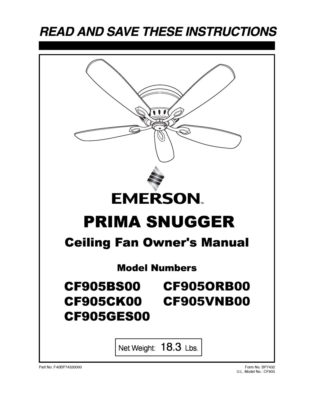 Emerson CF905BS00 owner manual Prima Snugger, Read And Save These Instructions, Model Numbers, Net Weight 18.3 Lbs 