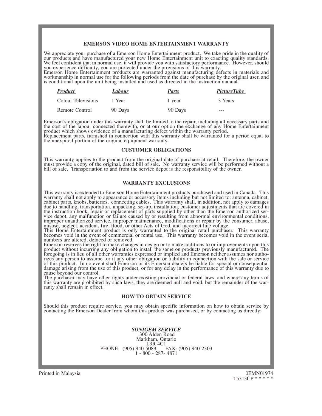 Emerson EC1320C Emerson Video Home Entertainment Warranty, Product Labour Parts PictureTube, Customer Obligations 