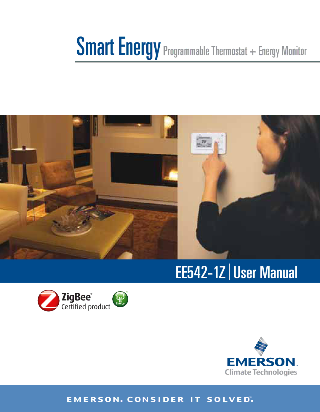 Emerson EE542-1Z user manual Smart Energy Programmable Thermostat + Energy Monitor 