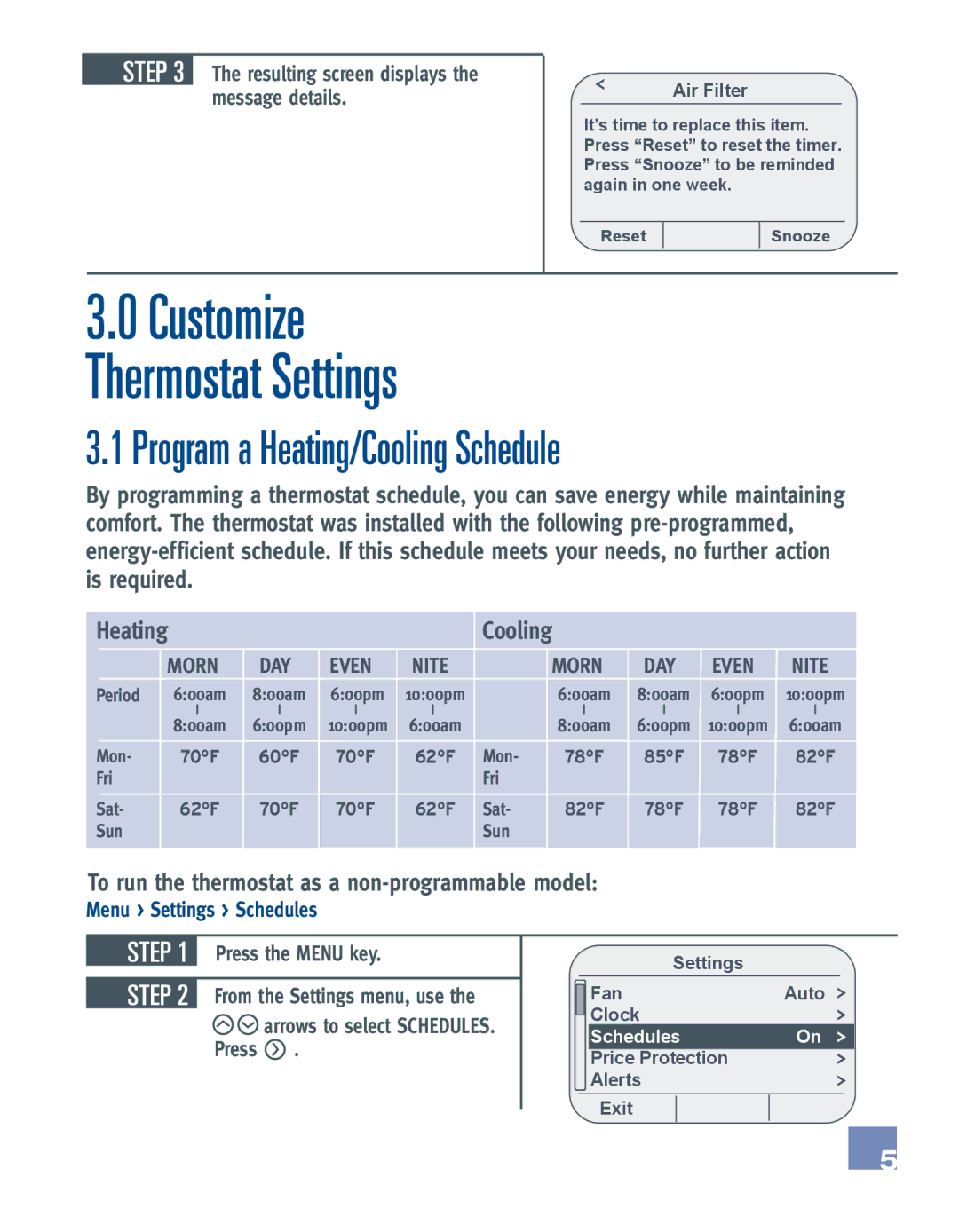 Emerson EE542-1Z Program a Heating/Cooling Schedule, To run the thermostat as a non-programmable model, Press the Menu key 