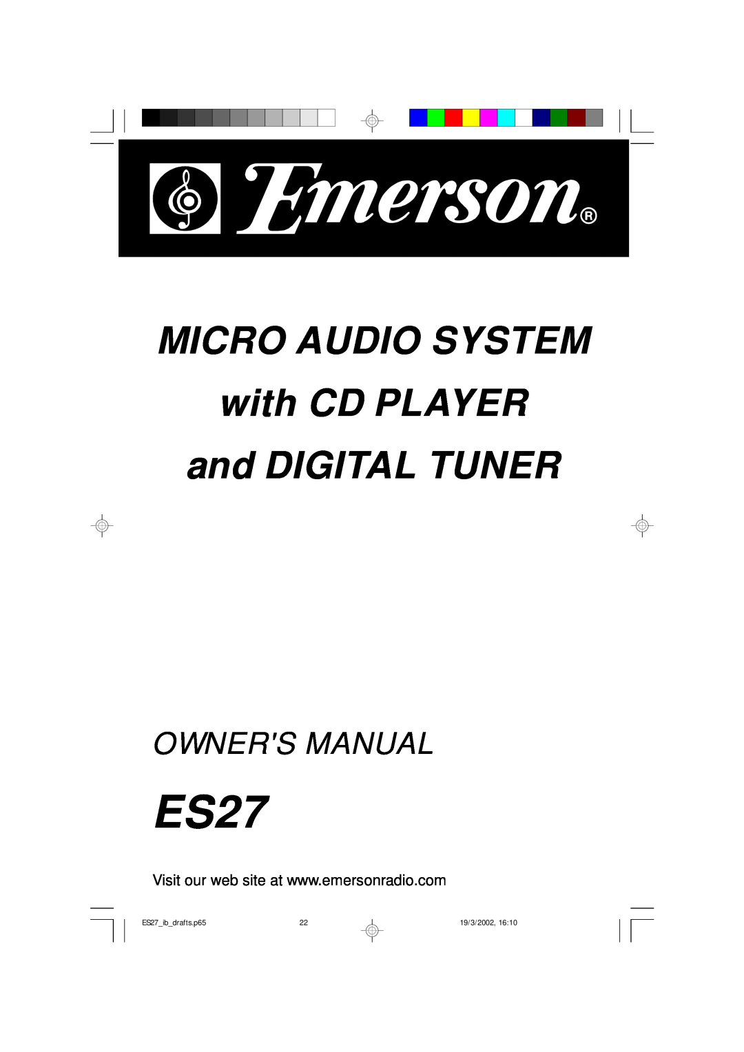 Emerson owner manual MICRO AUDIO SYSTEM with CD PLAYER, and DIGITAL TUNER, ES27 ib drafts.p65, 19/3/2002 