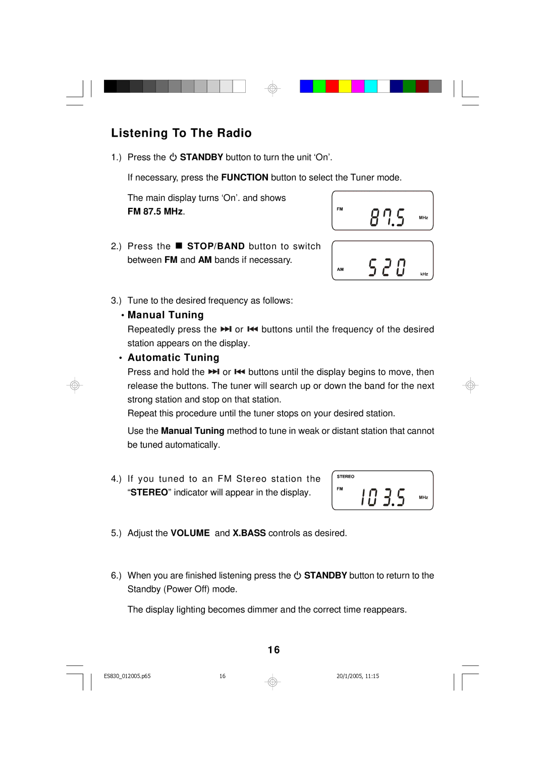 Emerson ES830 owner manual Listening To The Radio, Manual Tuning, Automatic Tuning, FM 87.5 MHz 