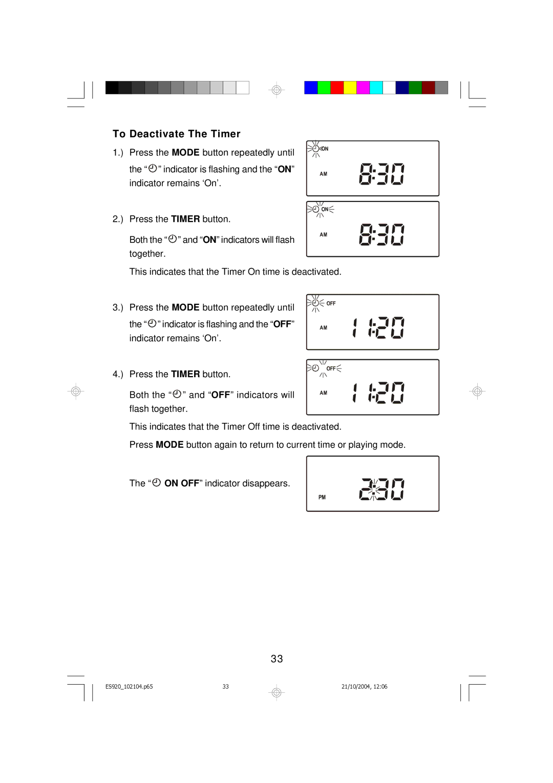 Emerson ES920 owner manual To Deactivate The Timer 