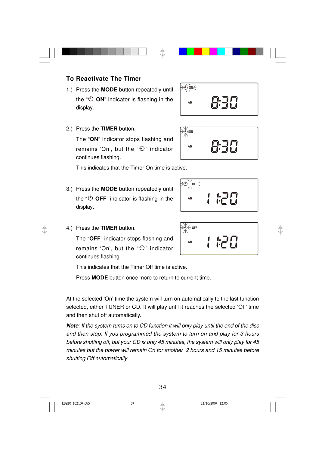 Emerson ES920 owner manual To Reactivate The Timer 