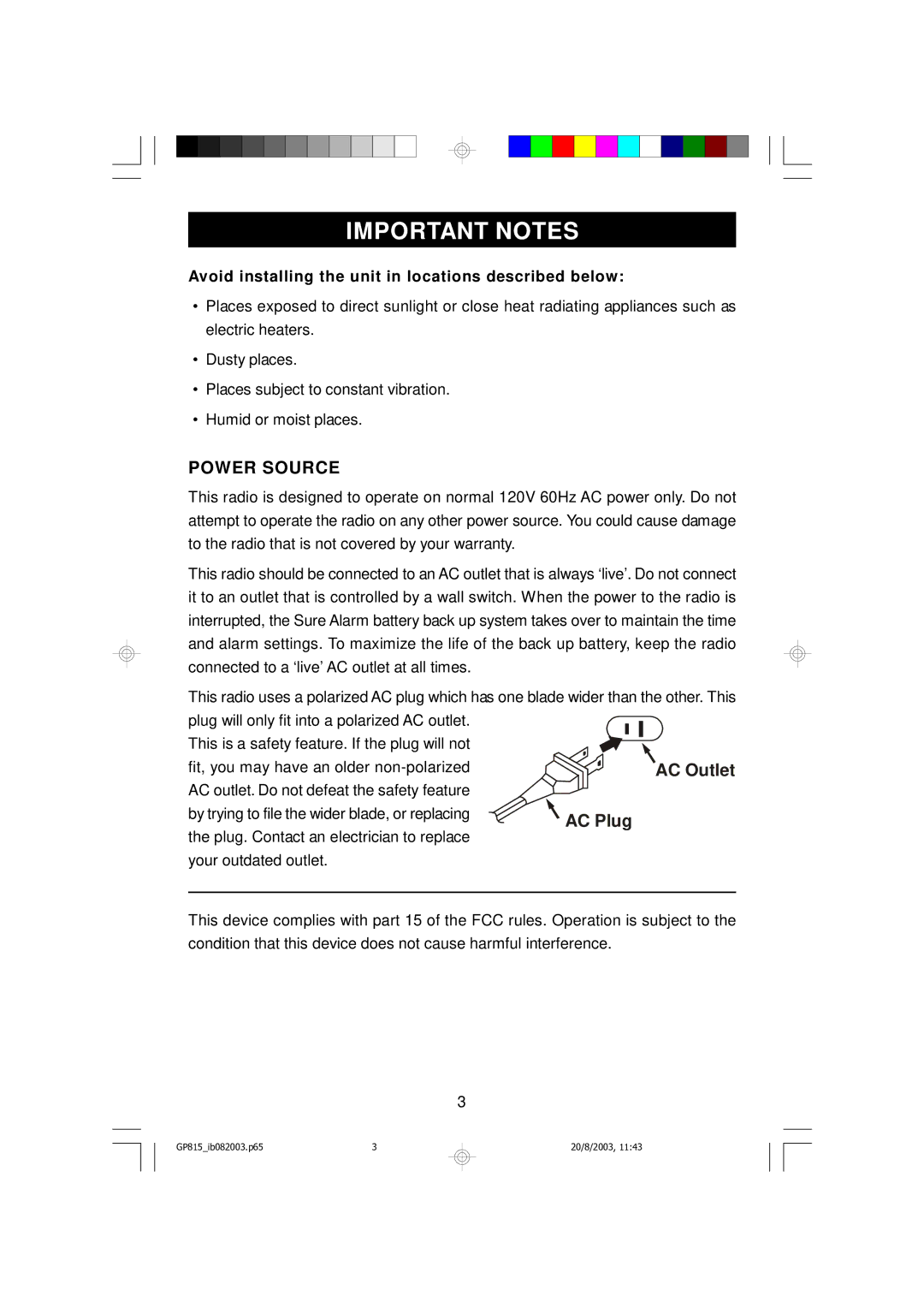 Emerson GP815 owner manual Important Notes, Avoid installing the unit in locations described below 