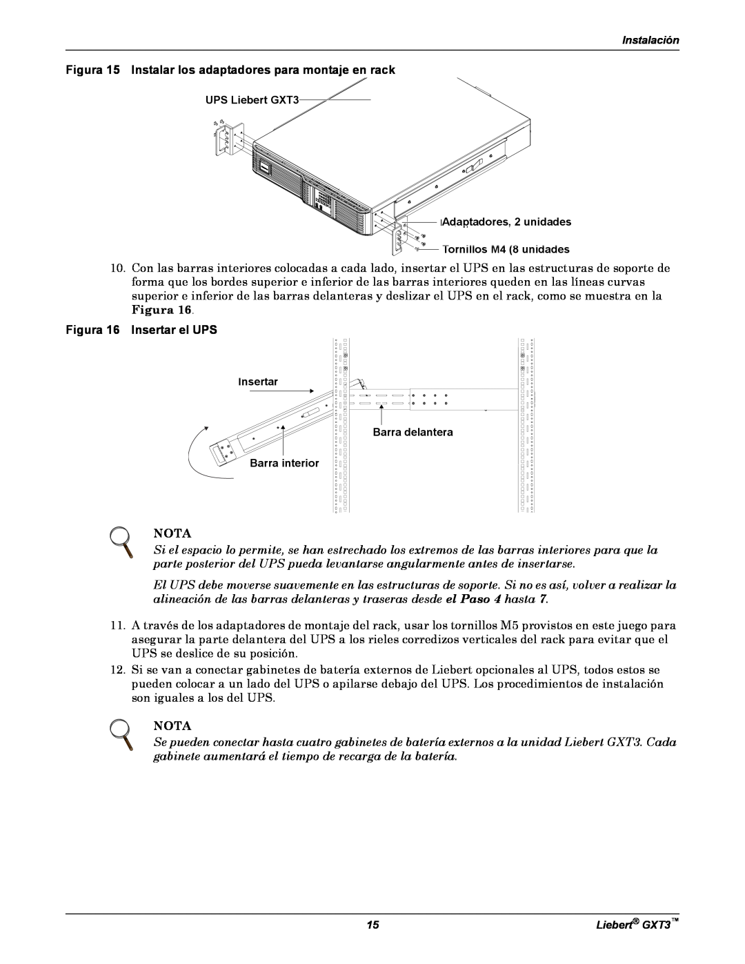 Emerson GXT3 manual Figura 15 Instalar los adaptadores para montaje en rack, Figura 16 Insertar el UPS, Nota 