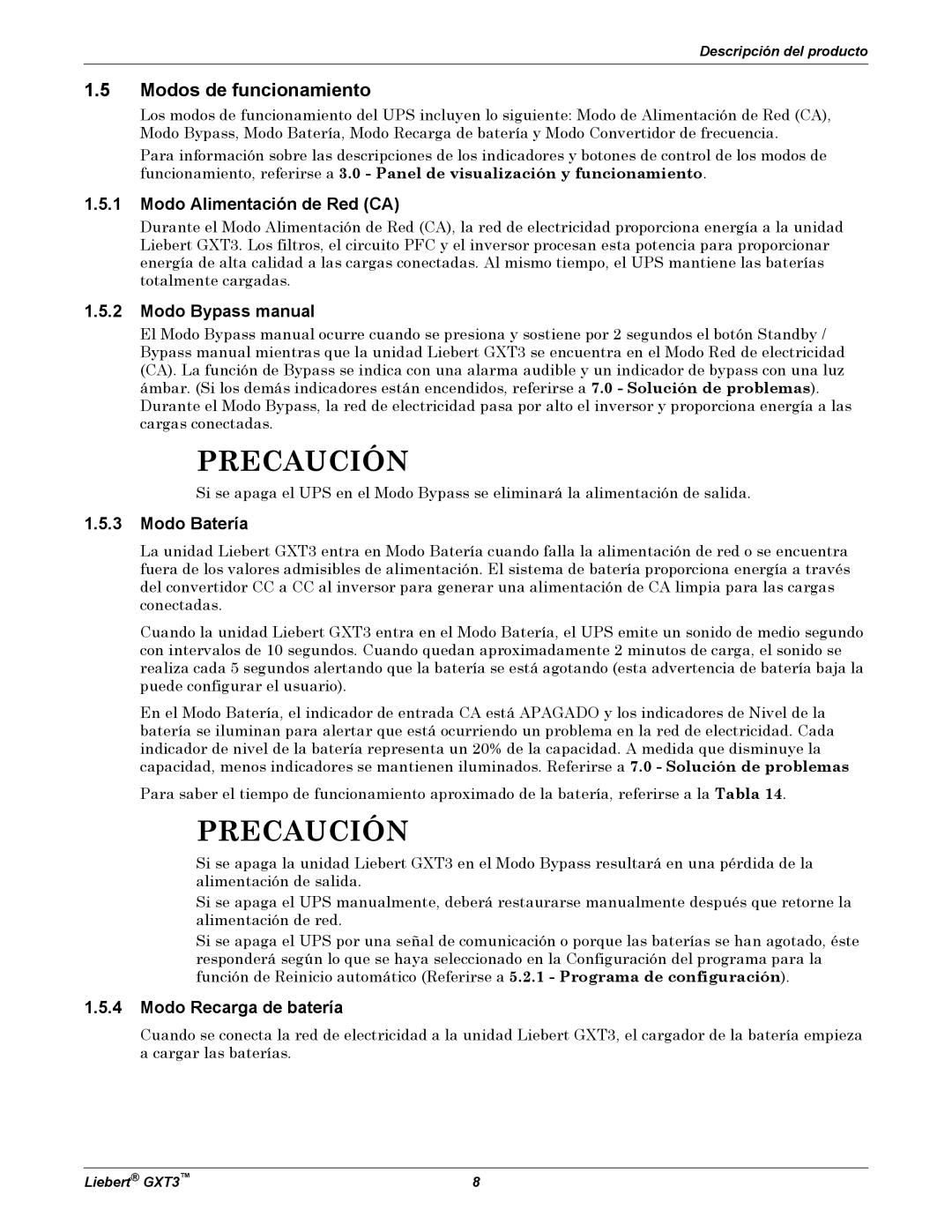 Emerson GXT3 Modos de funcionamiento, Modo Alimentación de Red CA, Modo Bypass manual, Modo Batería 