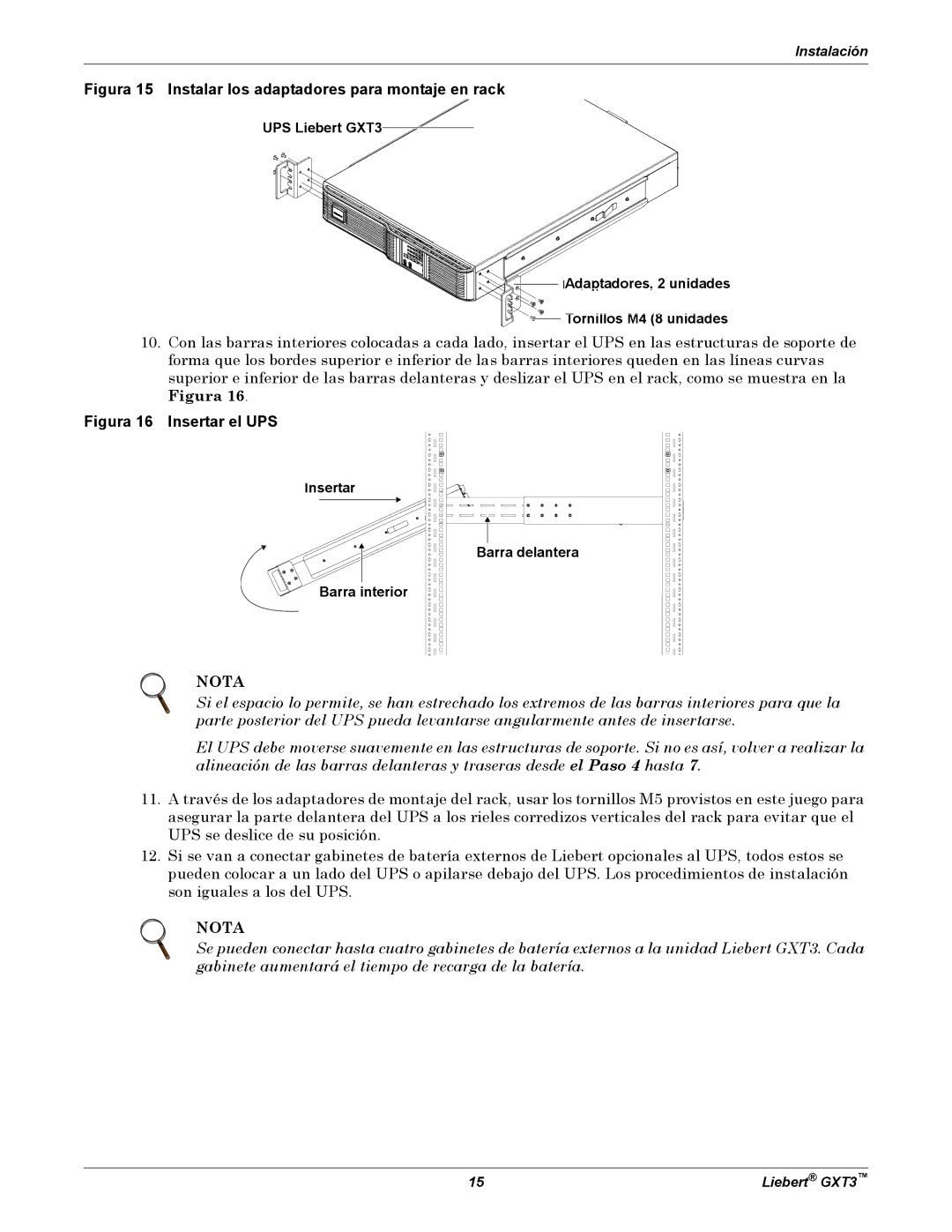 Emerson GXT3 manual Figura 15 Instalar los adaptadores para montaje en rack, Figura 16 Insertar el UPS 