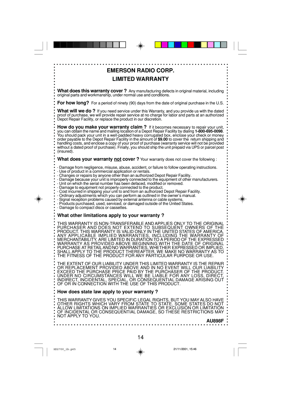 Emerson HD2700 What other limitations apply to your warranty ?, How does state law apply to your warranty ?, AU898F 