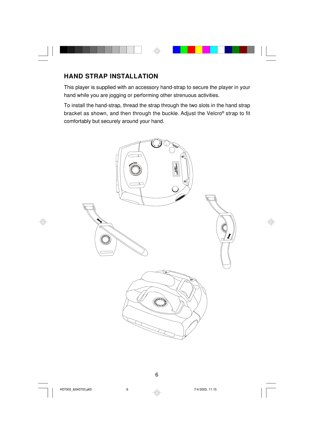 Emerson HD7003 owner manual Hand Strap Installation 