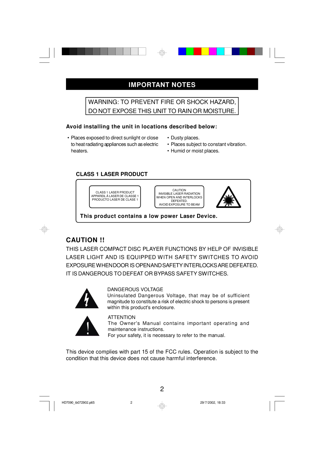 Emerson HD7090 owner manual Important Notes, Avoid installing the unit in locations described below 