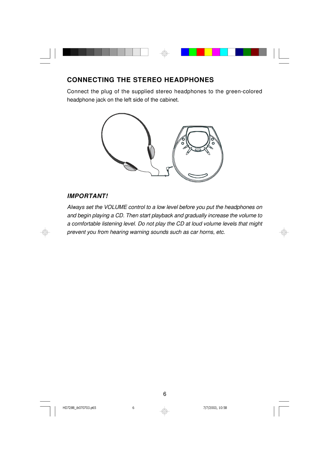 Emerson HD7288 owner manual Connecting the Stereo Headphones 