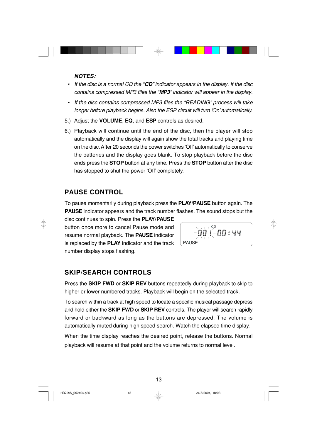 Emerson HD7295 owner manual Pause Control, SKIP/SEARCH Controls 