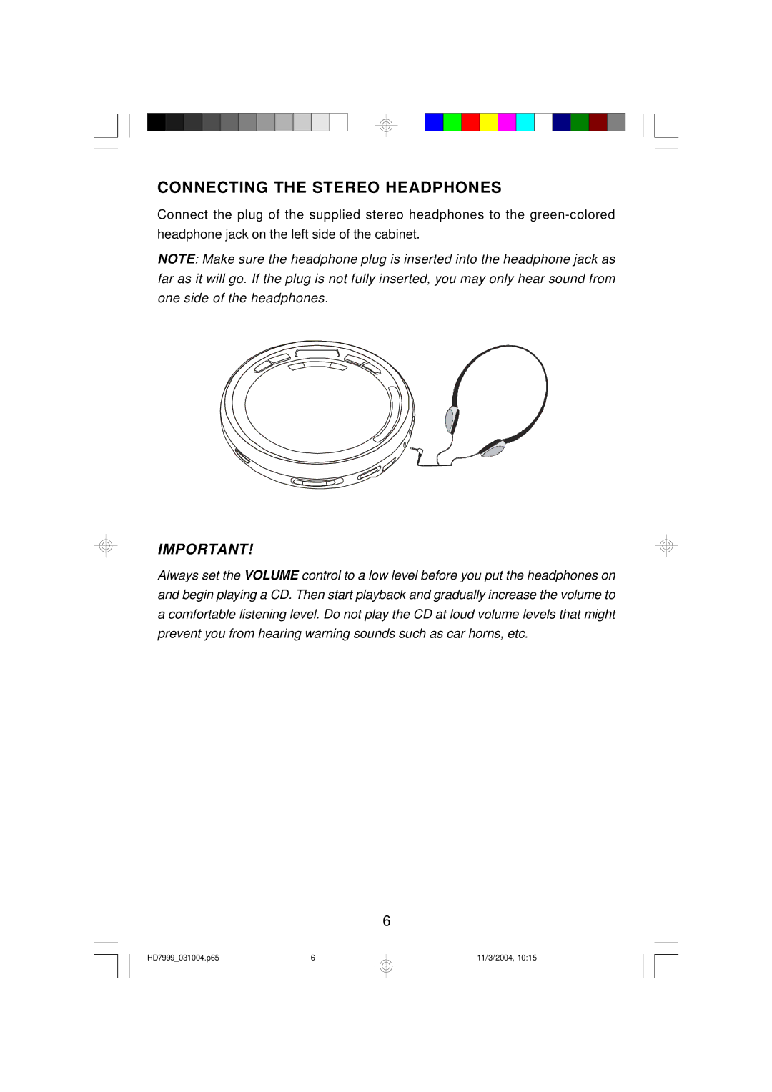 Emerson HD7999 owner manual Connecting the Stereo Headphones 