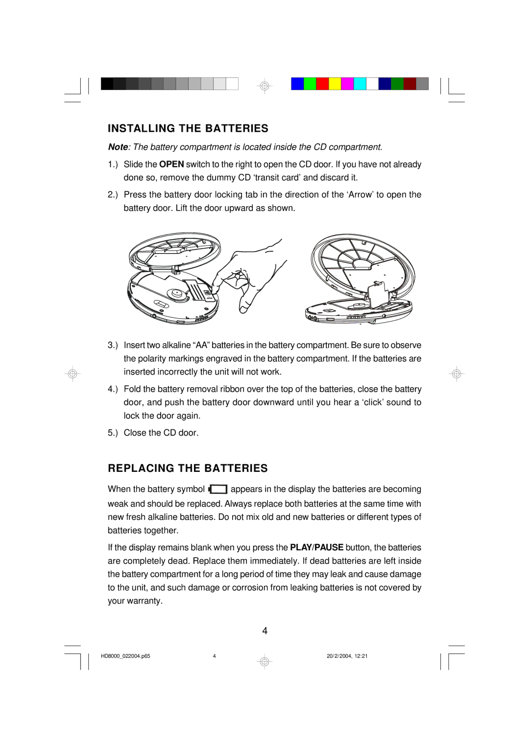 Emerson HD8000 owner manual Installing the Batteries, Replacing the Batteries 