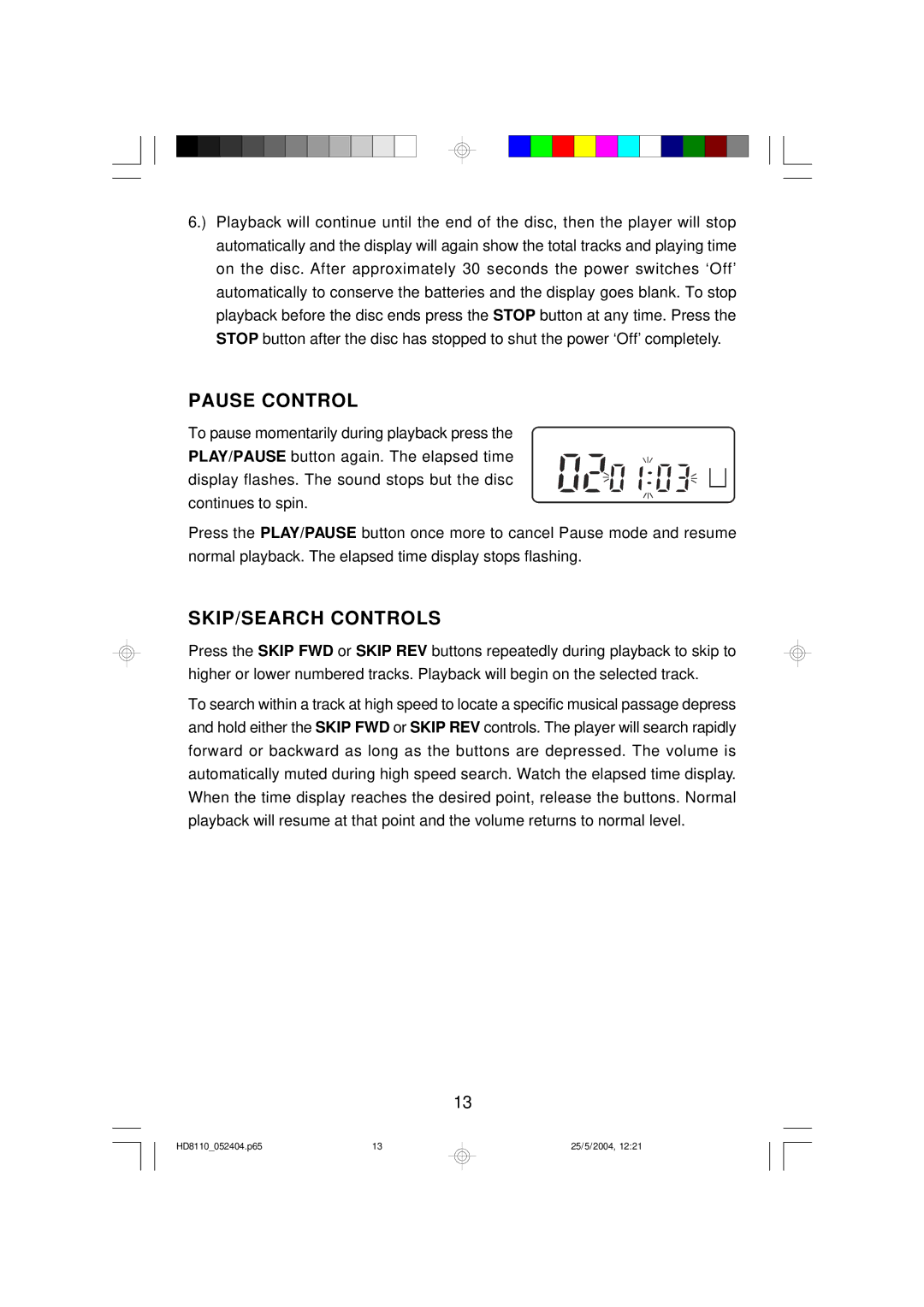 Emerson HD8110 owner manual Pause Control, SKIP/SEARCH Controls 