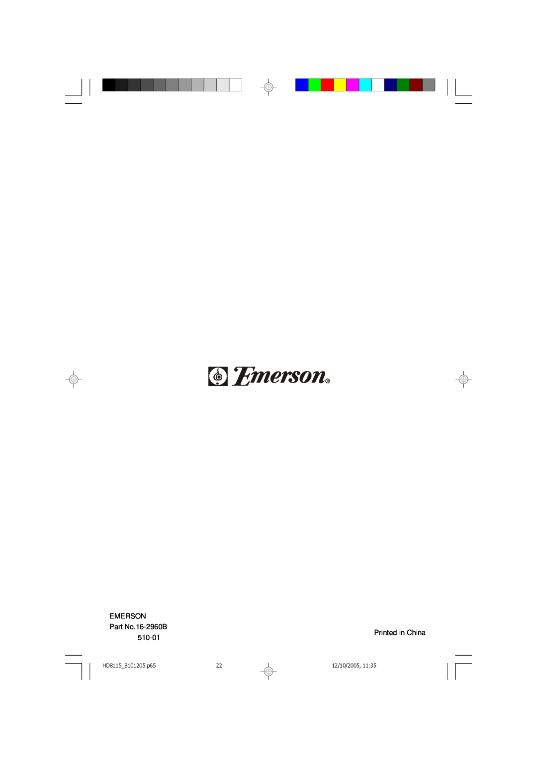 Emerson owner manual EMERSON Part No.16-2960B, 510-01, Printed in China, HD8115_B101205.p65, 12/10/2005, 11:35 