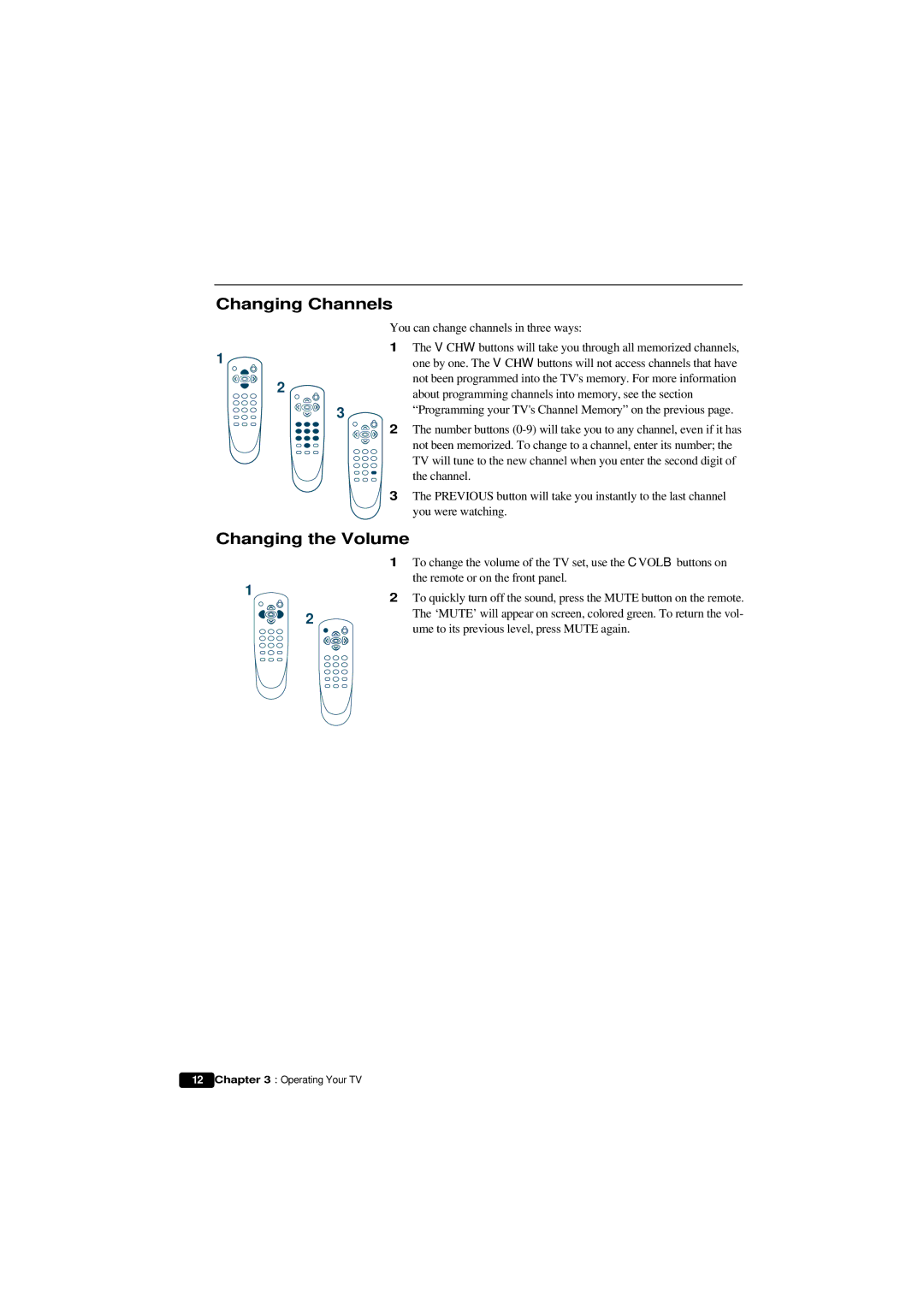 Emerson HKTV13 owner manual Changing Channels, Changing the Volume 