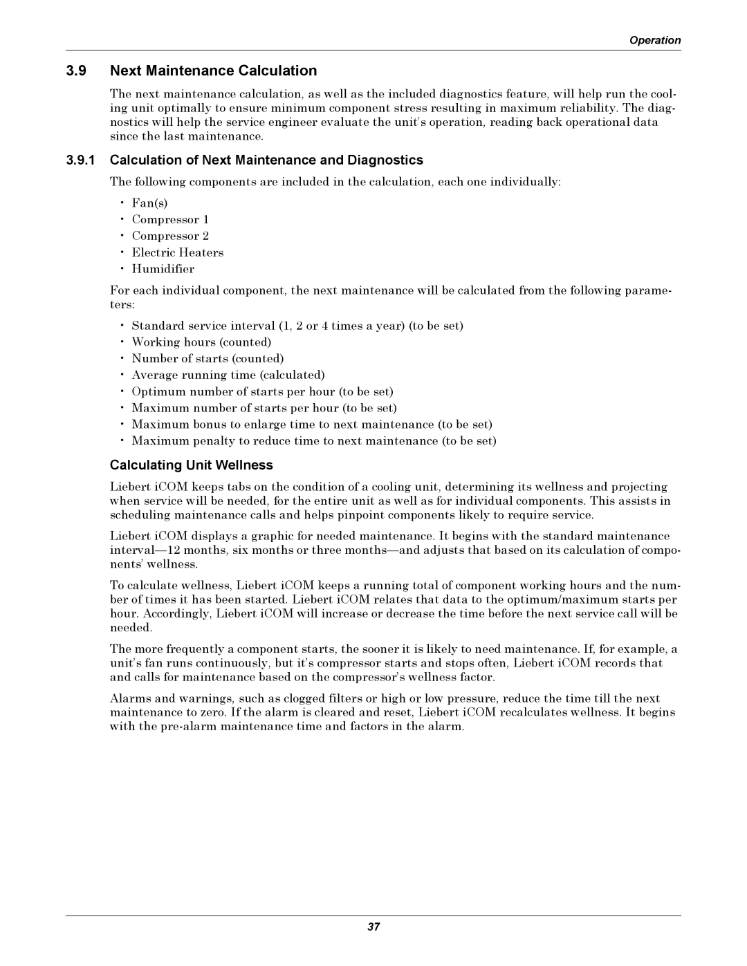 Emerson iCOM Next Maintenance Calculation, Calculation of Next Maintenance and Diagnostics, Calculating Unit Wellness 