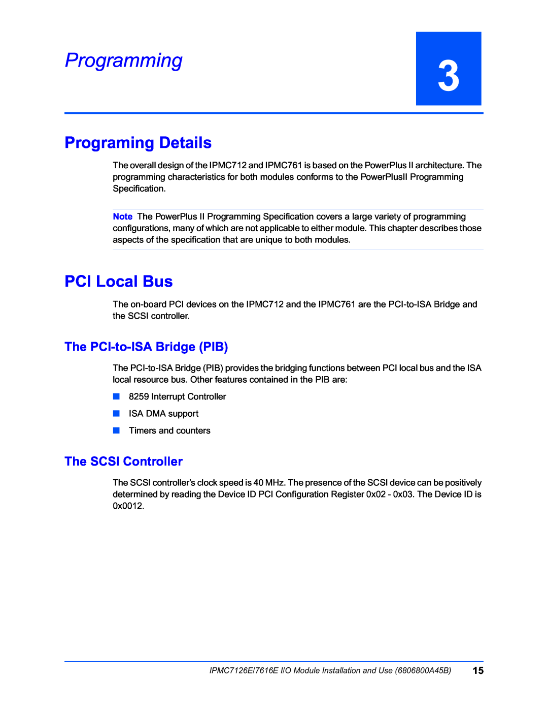 Emerson IPMC7126E manual Programming, Programing Details, PCI Local Bus, The PCI-to-ISA Bridge PIB, The SCSI Controller 