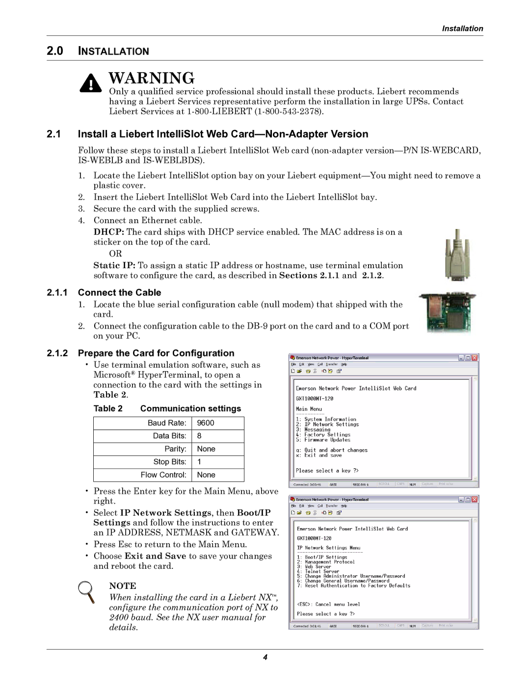 Emerson IS-WEB485ADPT Install a Liebert IntelliSlot Web Card-Non-Adapter Version, Installation, Connect the Cable 