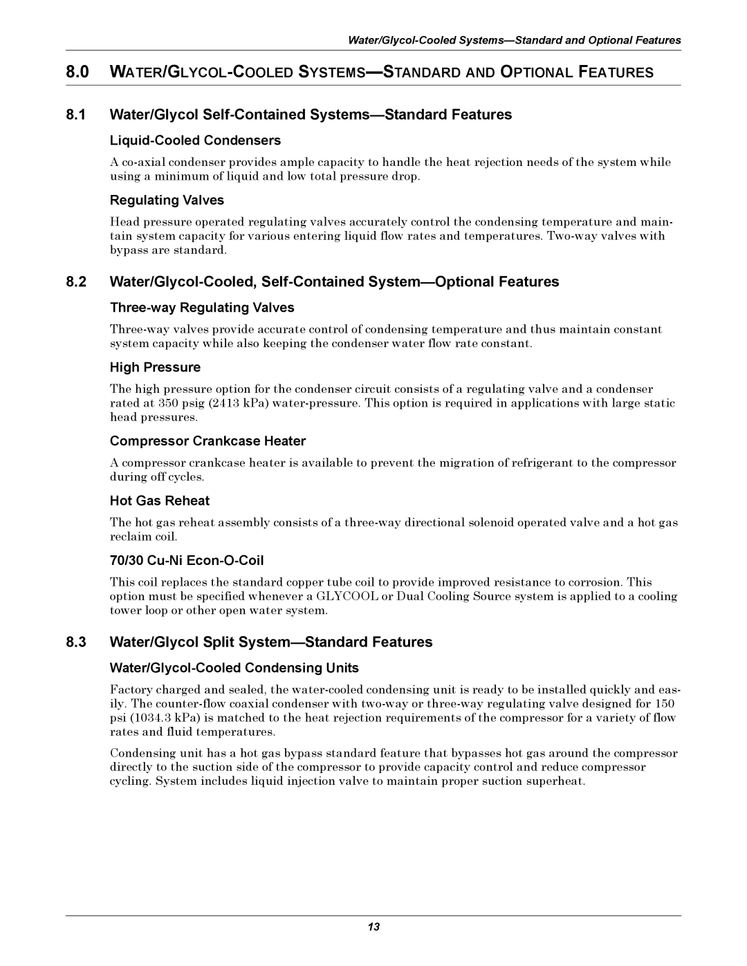 Emerson ITR manual Water/Glycol Self-Contained Systems-Standard Features, Water/Glycol Split System-Standard Features 