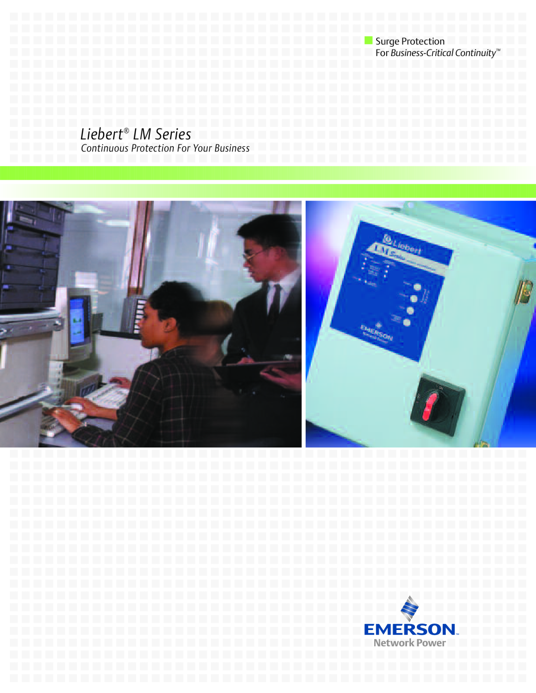 Emerson manual Liebert LM Series, Continuous Protection For Your Business, For Business-Critical Continuity 