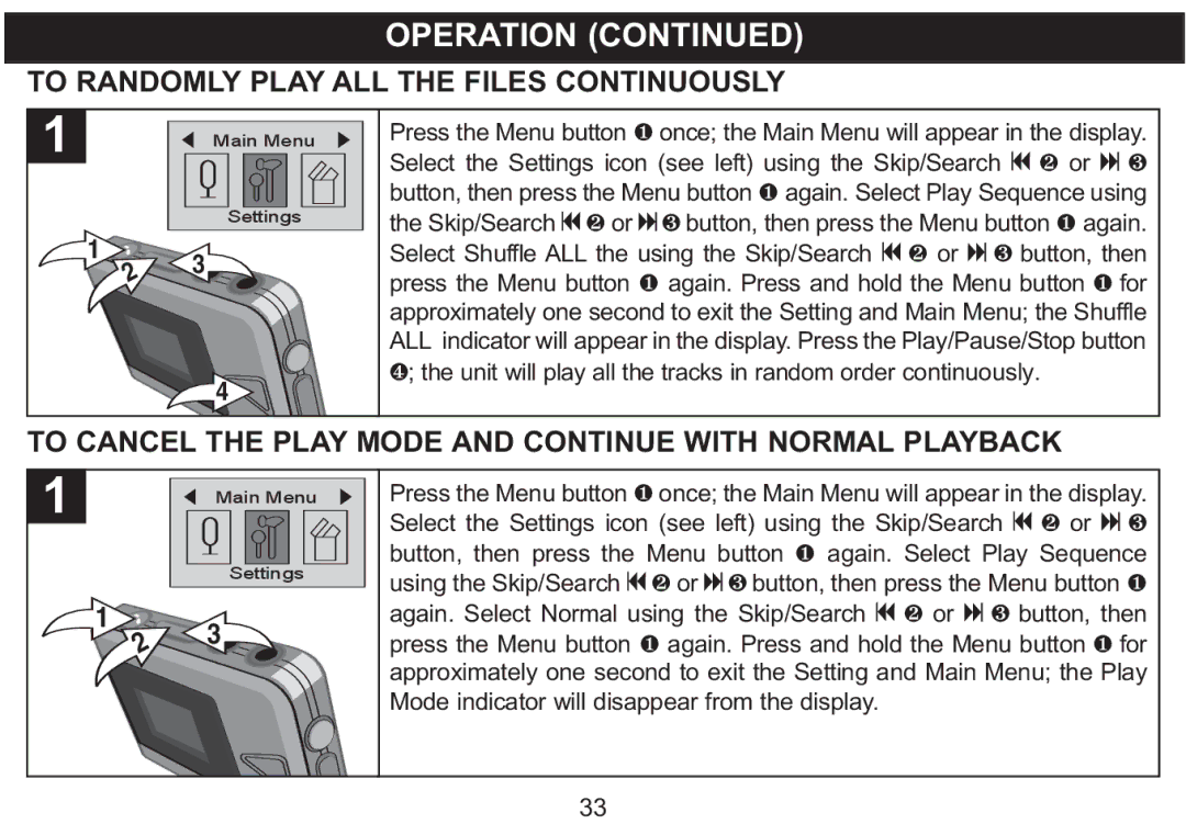 Emerson MP250 To Randomly Play ALL the Files Continuously, To Cancel the Play Mode and Continue with Normal Playback 