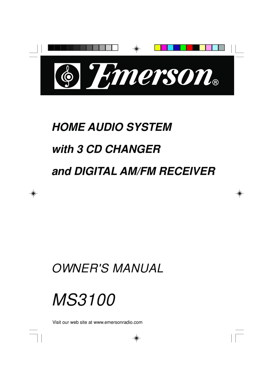 Emerson MS3100 owner manual HOME AUDIO SYSTEM with 3 CD CHANGER, and DIGITAL AM/FM RECEIVER 
