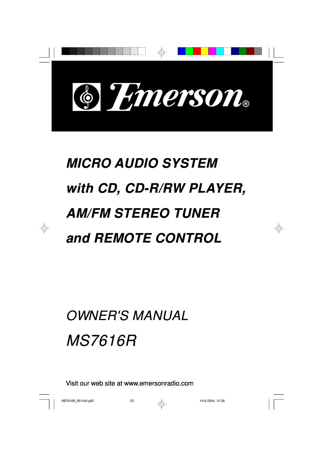 Emerson MS7616R owner manual MICRO AUDIO SYSTEM with CD, CD-R/RWPLAYER, AM/FM STEREO TUNER and REMOTE CONTROL, 14/6/2004 