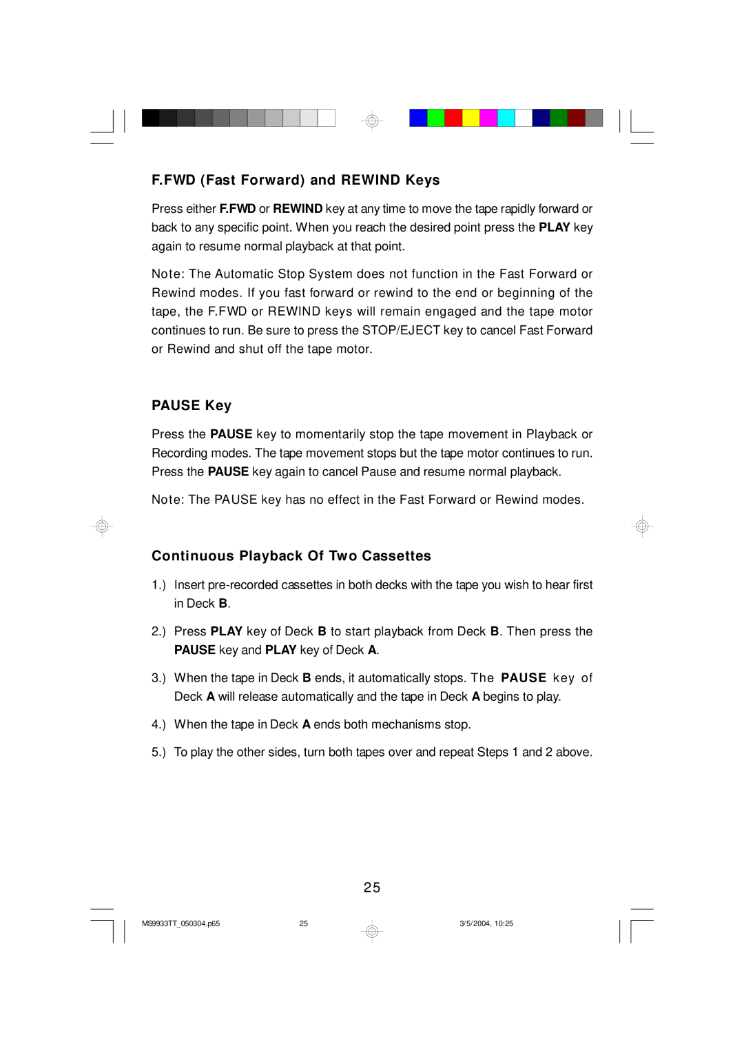 Emerson MS9933TT owner manual FWD Fast Forward and Rewind Keys, Pause Key, Continuous Playback Of Two Cassettes 