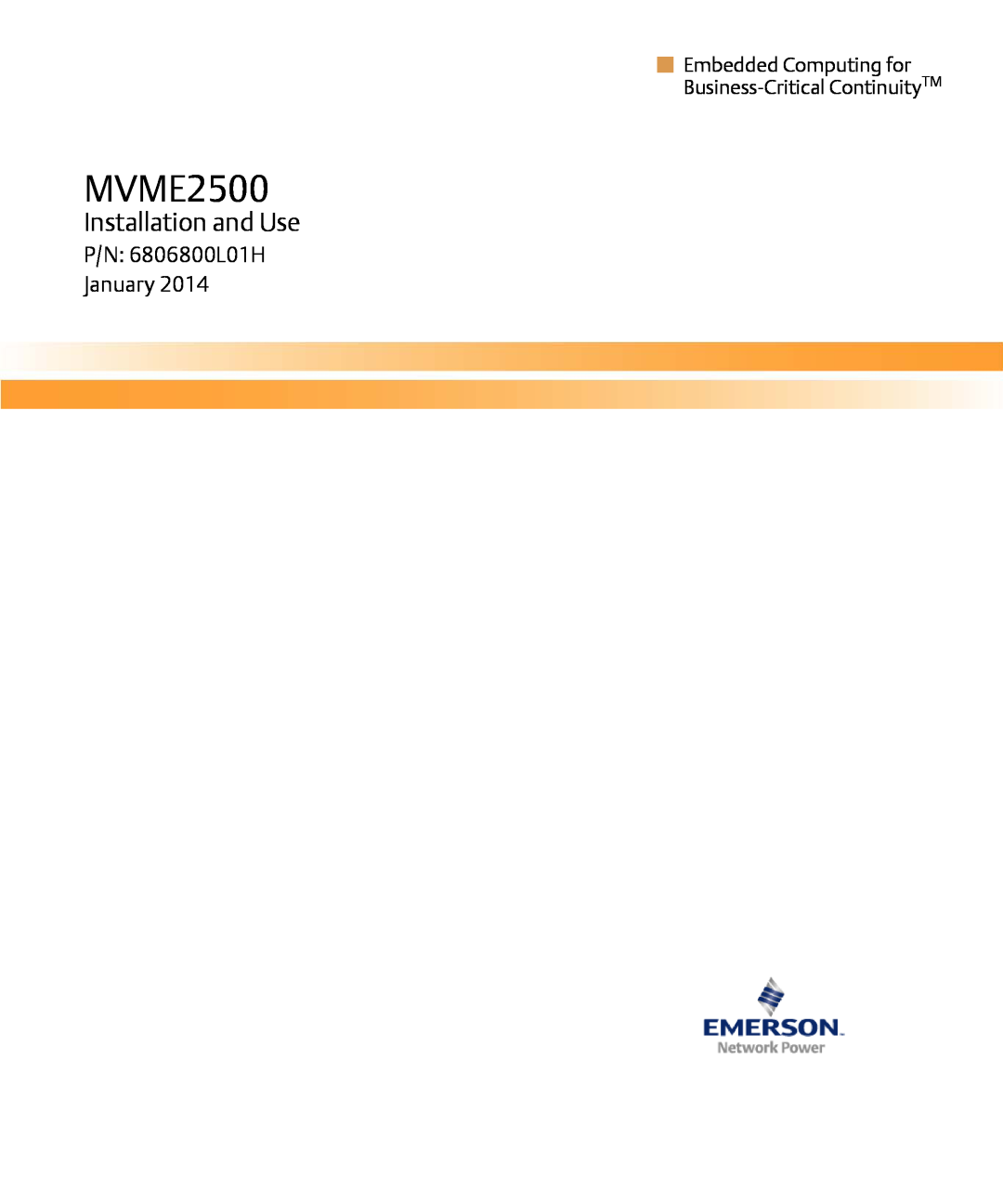 Emerson MVME2500 manual Installation and Use, P/N 6806800L01H January 