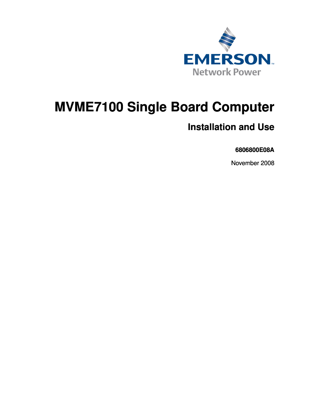 Emerson manual 6806800E08A, MVME7100 Single Board Computer, Installation and Use, November 