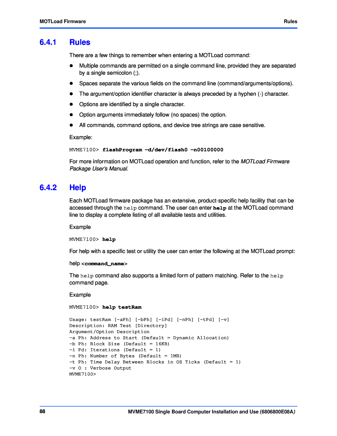 Emerson manual Rules, Help, MVME7100 flashProgram -d/dev/flash0 -n00100000, help commandname, MVME7100 help testRam 
