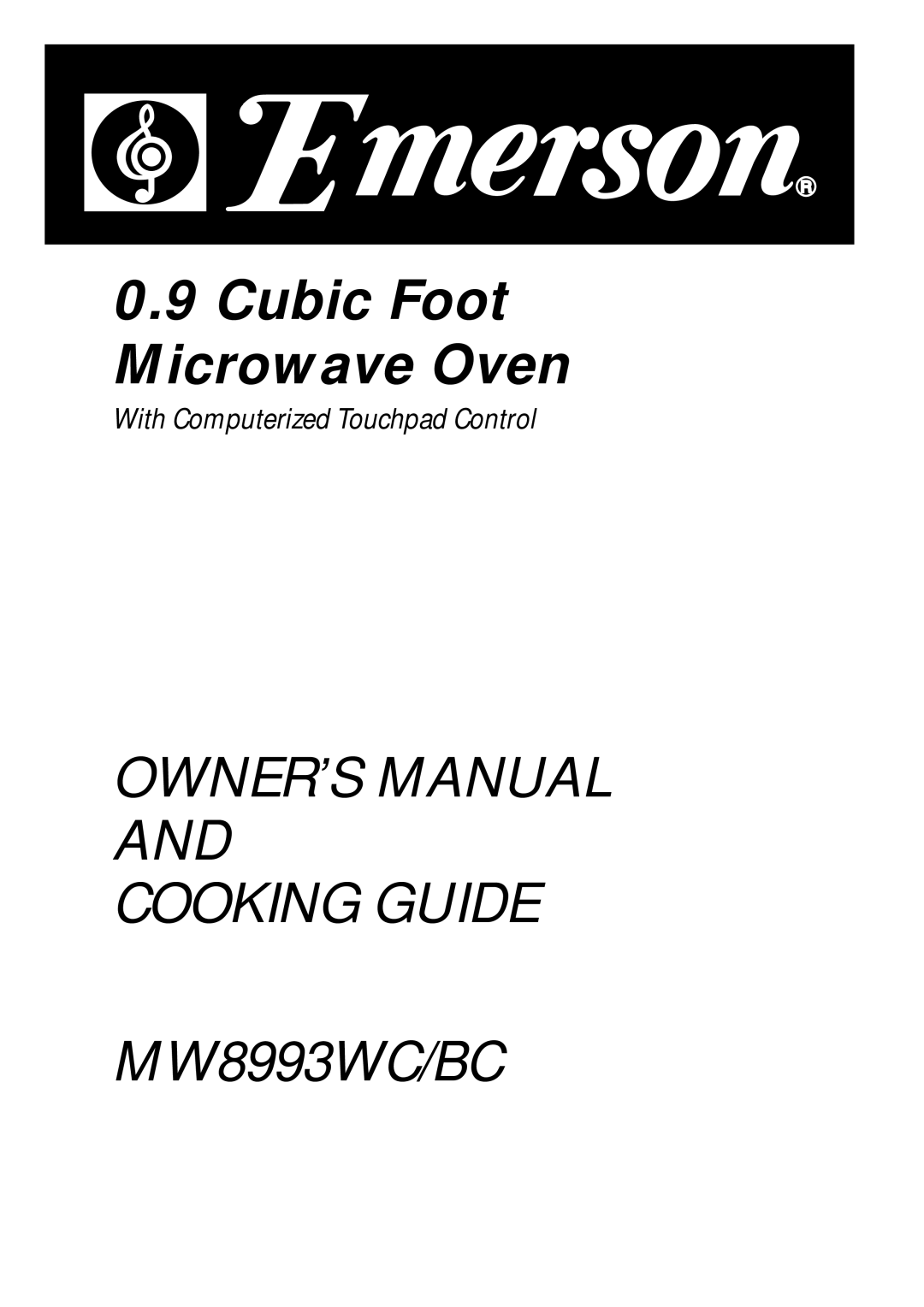 Emerson MW8993WC/BC owner manual Cubic Foot Microwave Oven 