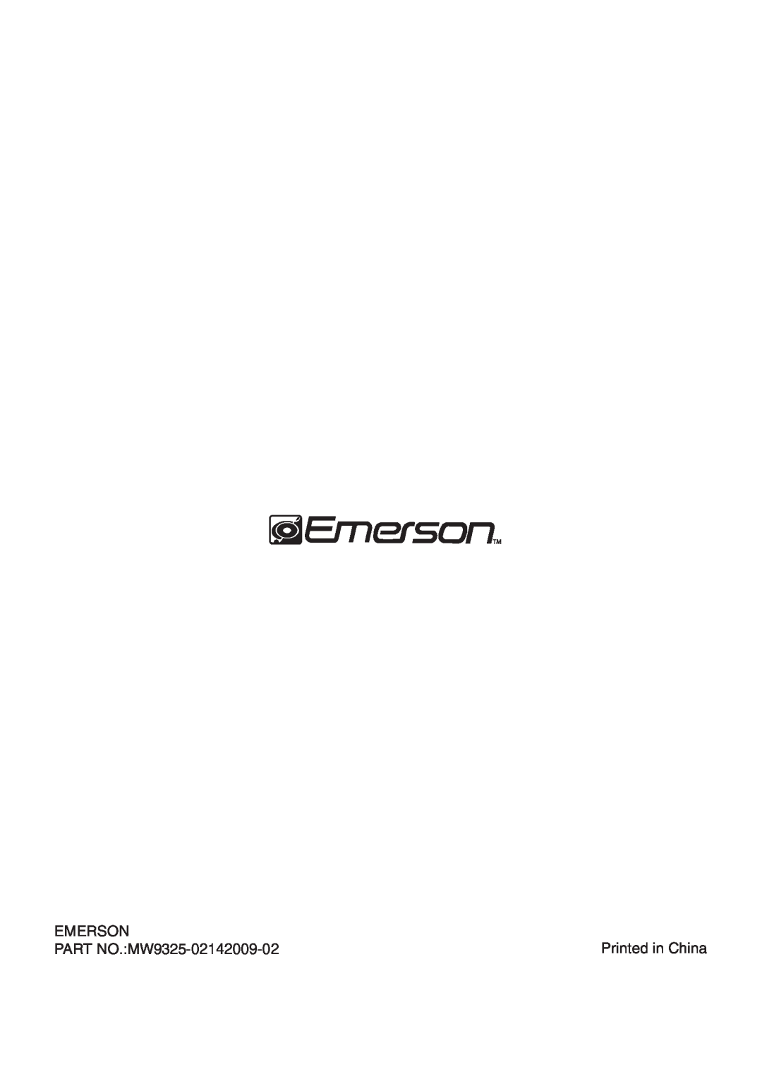 Emerson MW9325SL owner manual Emerson, PART NO.MW9325-02142009-02, Printed in China 