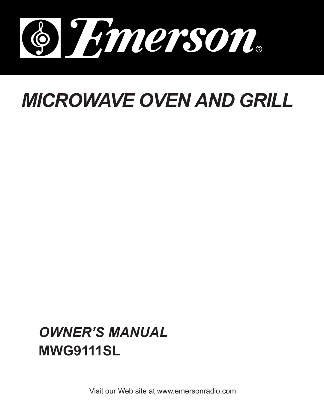 Emerson MWG9111SL owner manual Microwave Oven and Grill 