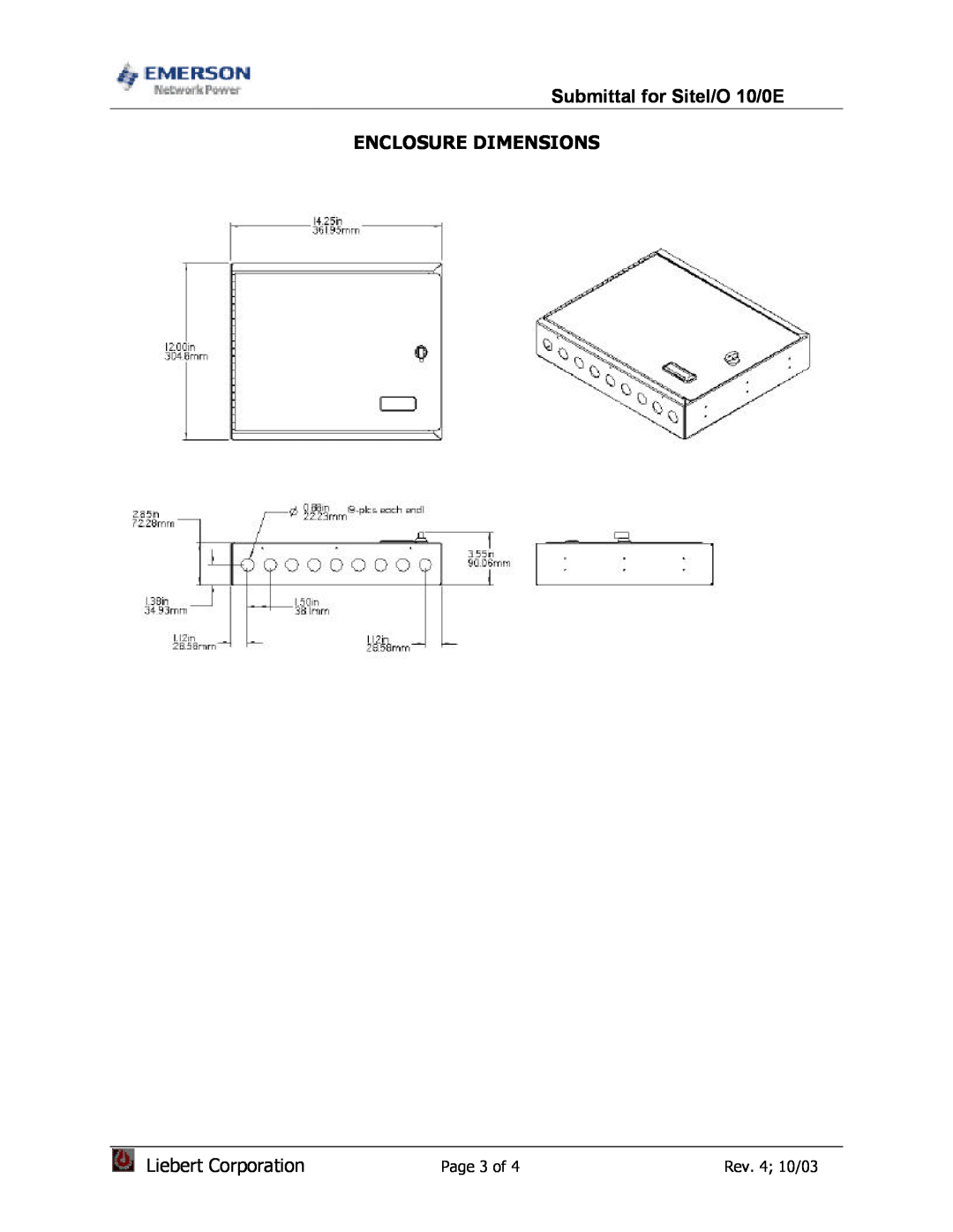 Emerson Network Power Enclosure Dimensions, Submittal for SiteI/O 10/0E, Liebert Corporation, Page 3 of, Rev. 4 10/03 