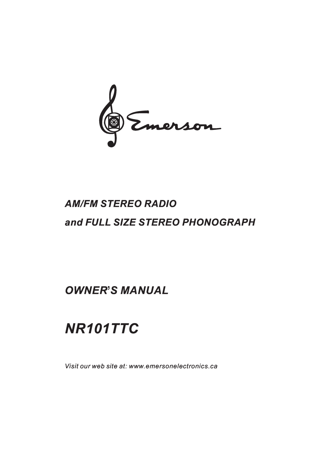 Emerson NR101TTC owner manual Owner,S Manual, Am/Fm Stereo Radio, and FULL SIZE STEREO PHONOGRAPH 