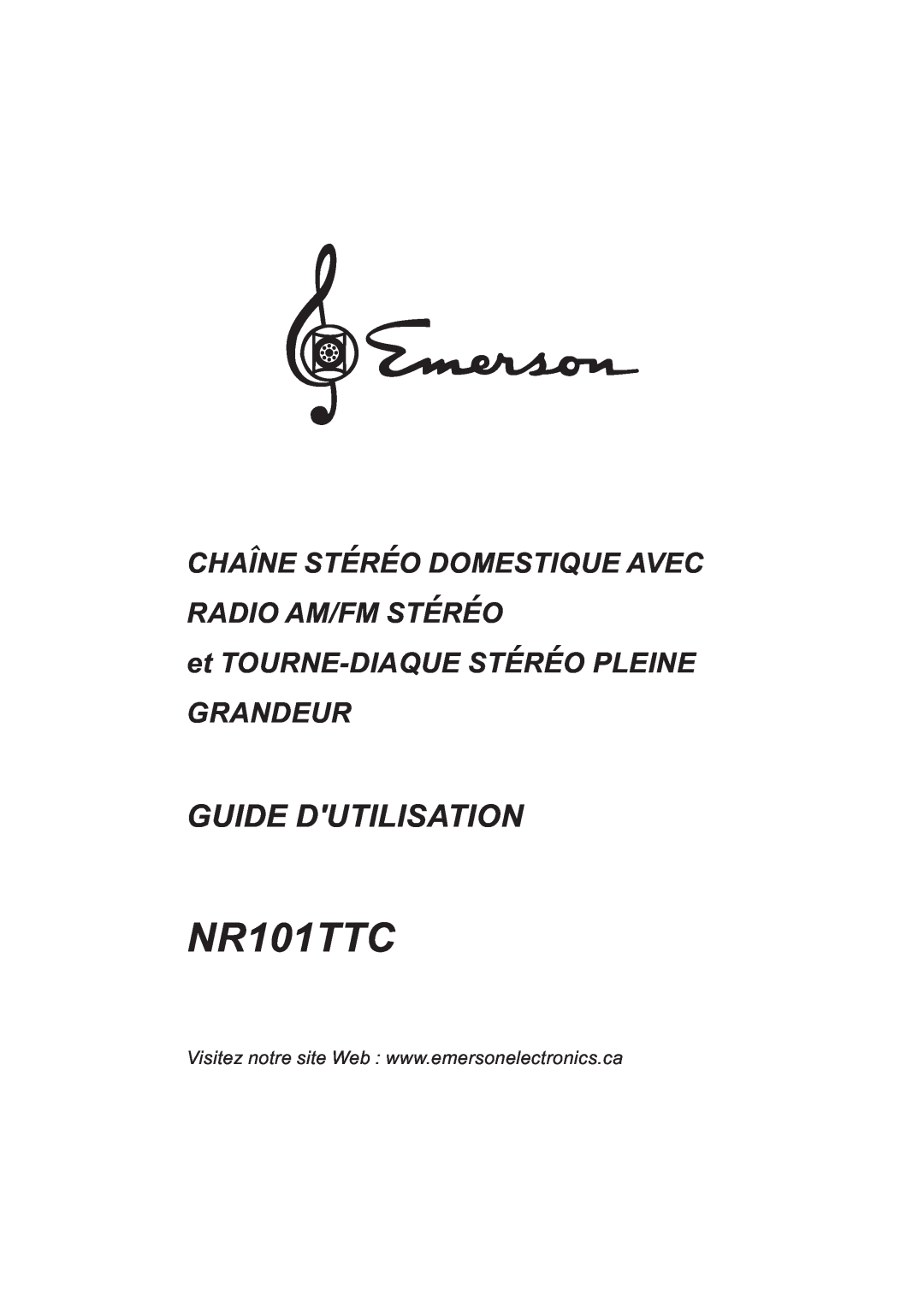 Emerson NR101TTC owner manual Guide Dutilisation, Chaine Stereo Domestique Avec Radio Am/Fm Stereo 