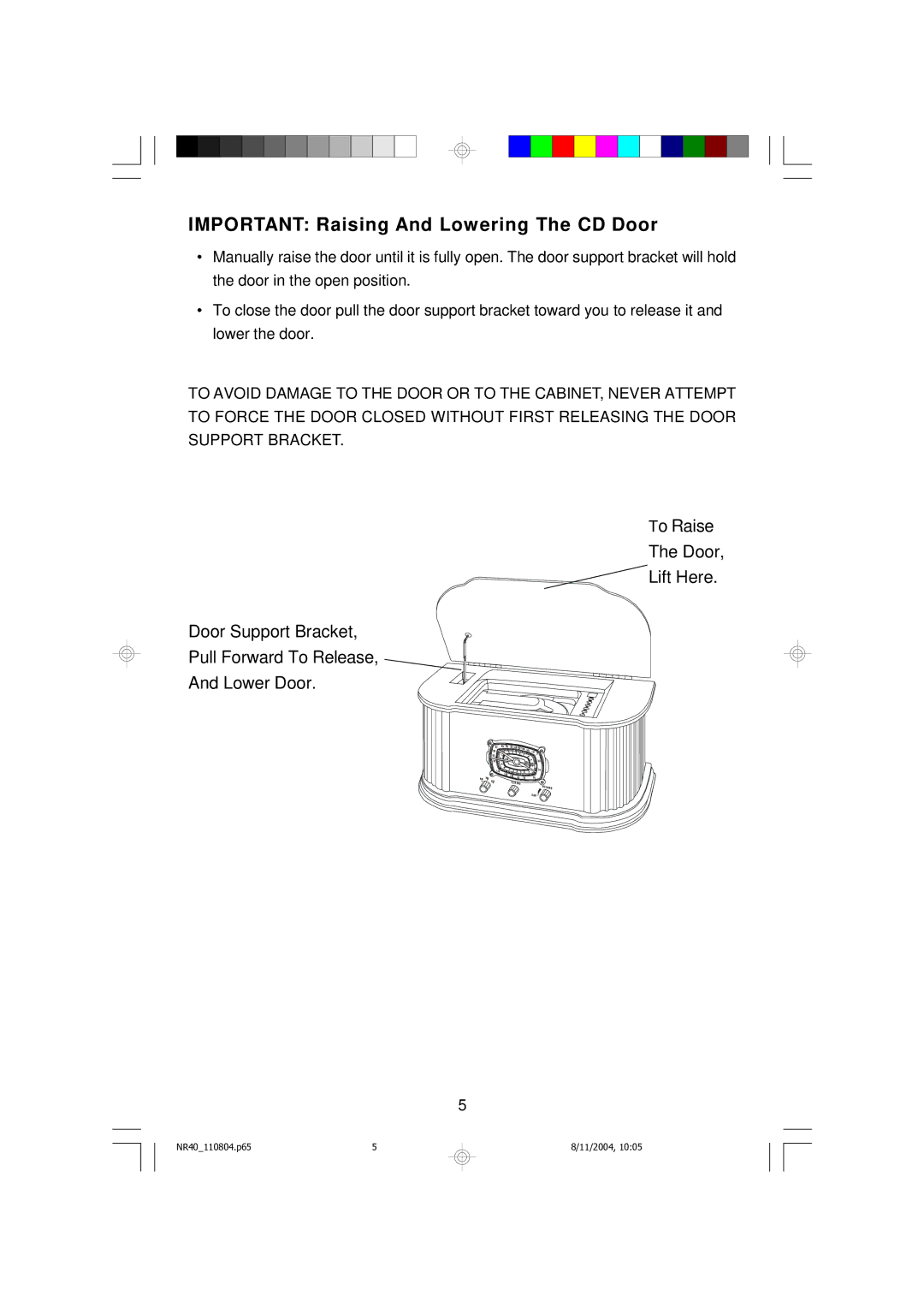 Emerson NR40 owner manual Important Raising And Lowering The CD Door 