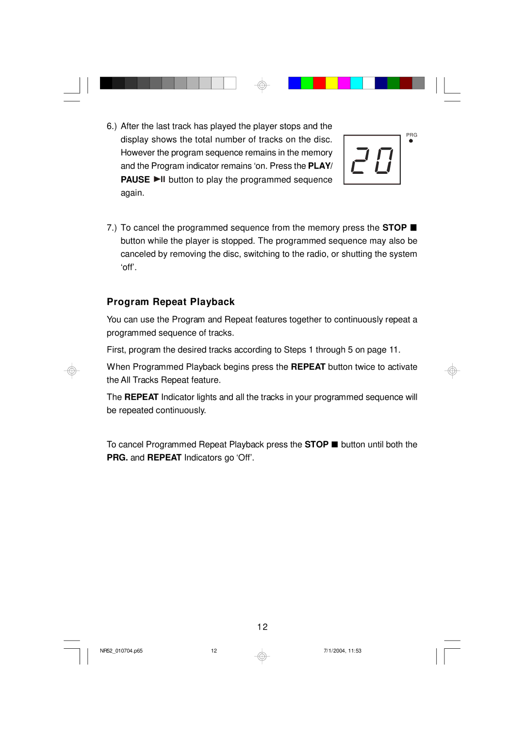 Emerson NR52 owner manual Program Repeat Playback 