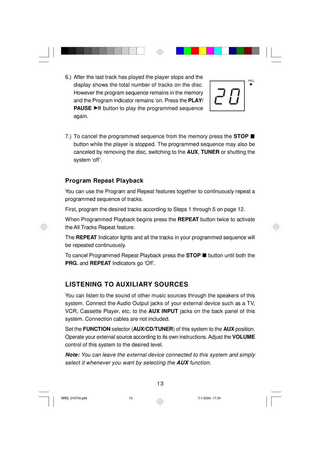 Emerson NR53 owner manual Listening to Auxiliary Sources, Program Repeat Playback 