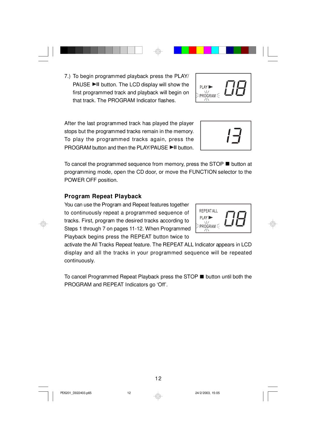 Emerson PD5201 owner manual Program Repeat Playback 