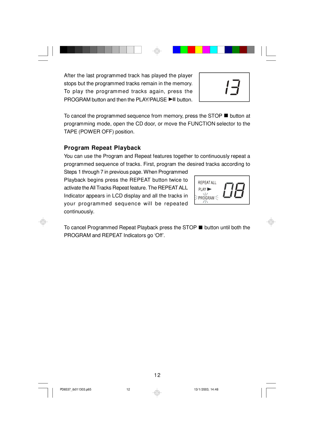 Emerson PD6537 owner manual Program Repeat Playback 