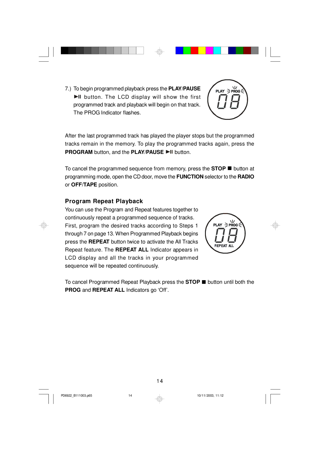 Emerson PD6922 owner manual Program Repeat Playback 