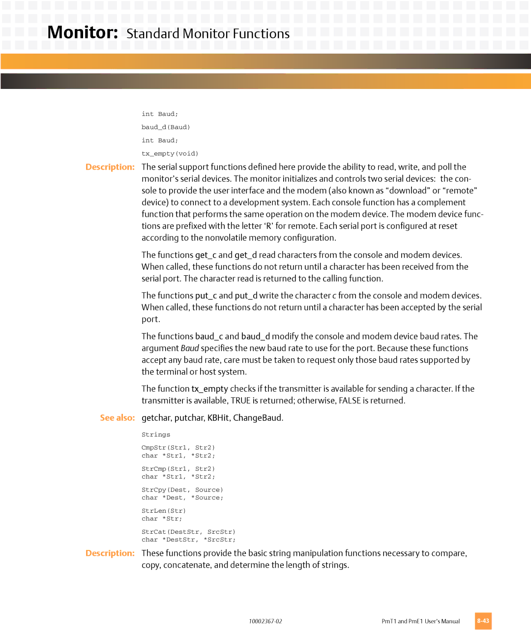 Emerson PMT1, PME1 user manual See also getchar, putchar, KBHit, ChangeBaud 